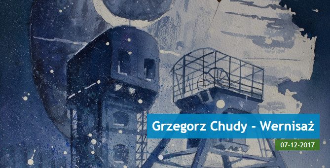 Grzegorz Chudy - wernisaż
