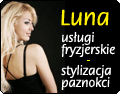 LUNA - usługi fryzjerskie i stylizacja paznokci