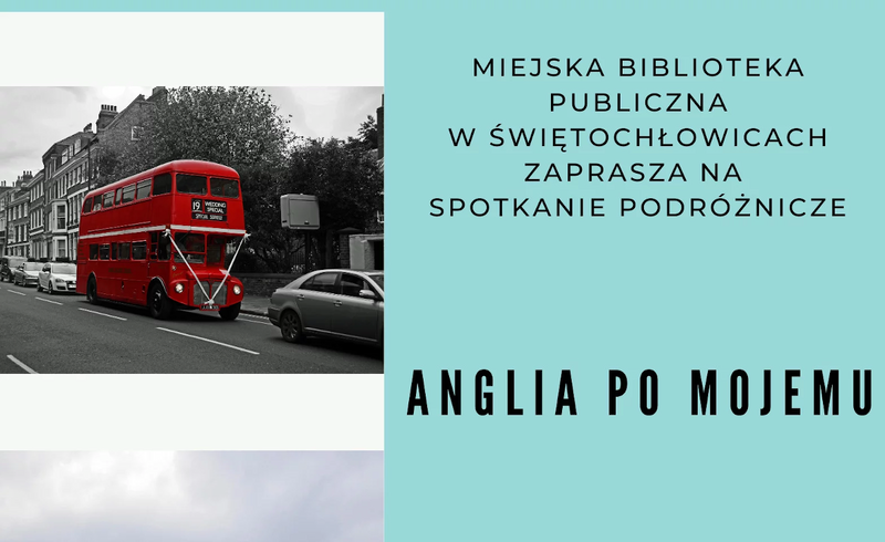 Spotkanie podróżnicze "Anglia po mojemu"