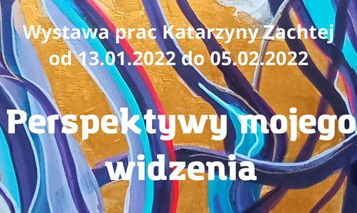 Wystawa prac Katarzyny Zachtej